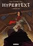 Hypertext, Tome 1 : M�moires vives