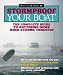 Stormproof Your Boat: The Complete Guide to Battening Down When