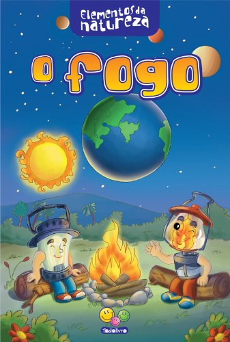 Elementos da Natureza: Fogo (Portuguese Edition)