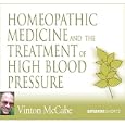 Homeopathic Medicine And The Treatment Of High Blood Pressure (homeopathy In Philosophy And Practice)