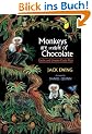 Monkeys Are Made of Chocolate: Exotic and Unseen Costa Rica