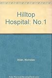 Hilltop hospital. No.1
