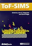 ToF-SIMS : surface analysis by mass spectrometry