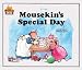 Mousekin's Special Day (Magic Castle Readers Social Science)