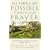 All Things Are Possible Through Prayer: The Faith-Filled Guidebook That Can Change Your Life