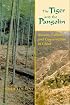 The Tiger and the Pangolin: Nature, Culture, and Conservation in China