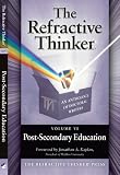 The Refractive Thinker®: Vol VI: Post-Secondary Education