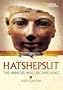 World History Biographies: Hatshepsut: The Princess Who Became King (National Geographic World History Biographies)