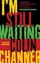 I'm Still Waiting