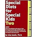 Special Diets for Special Kids Two (New! More Great Tasting Recipes & Tips for Implementing Special Diets to Aid in the Treatment of Autism and Related Developmental Disorders) (Spiral) (Hardcover)