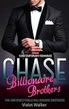 The Unforgettable Billionaire Brothers: CHASE