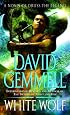White Wolf: A Novel of Druss the Legend