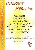 Annales par sp�cialit� 1993-2001. : Volume 5, P�diatrie, g�n�tique, immunologie, anapath canc�rologie, pharmaco sant� publique, m�decine l�gale, m�decine du travail, toxicologie