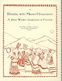 The Dancing with Miriam Haggadah: A Jewish Women s Celebration of Passover