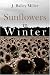 Sunflowers in Winter
