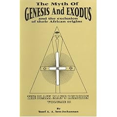 The Myth of Exodus and Genesis and the Exclusion of Their African Origins