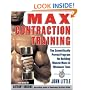 Max Contraction Training: The Scientifically Proven Program for Building Muscle Mass in Minimum Time