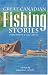 Great Canadian Fishing Stories