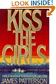 Kiss the Girls (Alex Cross Novels)