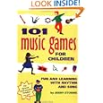 101 Music Games for Children: Fun and Learning with Rhythm and Song (SmartFun Activity Books) by Storms & Hurd and Cecilia Bowman