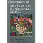 Companion to Medieval and Renaissance Music