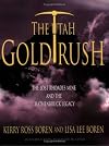 The Utah Gold Rush: The Lost Rhoades Mine and the Hathenbruck Legacy