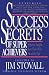 Success Secrets of Super Achievers by Jim Stovall