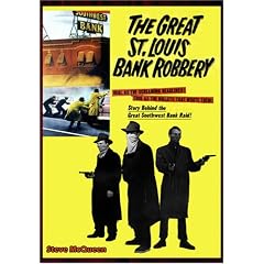 Great St. Louis Bank Robbery by 