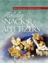 Holiday Snacks and Appetizers (Homemade Christmas)