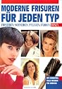 Moderne Frisuren für jeden Typ