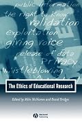 The Ethics of Educational Research (Journal of Philosophy of Education)