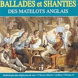 Ballades Et Shanties Des Matel
