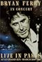 Bryan Ferry in Concert (Live in Paris at Le Grand Rex, March 2000)
