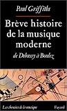 Revue Fayard  / Brève histoire de la musique moderne