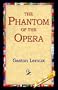 The Phantom of the Opera