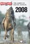 The American Racing Manual 2008: The Official Encyclopedia of Thoroughbred Racing