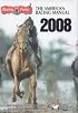 The American Racing Manual 2008: The Official Encyclopedia of Thoroughbred Racing (American Racing Manual)
