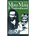 Mau Mau & Nationhood: Arms, Authority & Narration (Eastern African Studies)