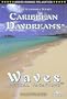 Caribbean Daydreams - 6 Loopable Scenes / WAVES (SOLD OUT) - SEE Vol 10. Florida Beaches / WAVES: Virtual Vacations + Vol 9. Caribbean Daydreams (Side 2)