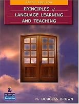 Principles of Language Learning and Teaching (5th Edition)
