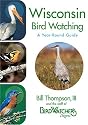Wisconsin Bird Watching: A Year-Round Guide