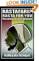 Rastafari? Rasta for You: Rastafarianism Explained