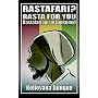 Rastafari? Rasta for You: Rastafarianism Explained