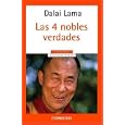 Cuatro Nobles Verdades, Las (Spanish Edition) by Dalai Lama
