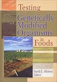 Review CRC  / Testing of Genetically Modified Organisms in Foods