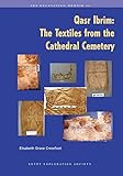 Qasr Ibrim : the textiles from the cathedral cemetery