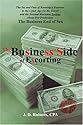 The Business Side of Escorting: The Ins and Outs of Running a Business in the Cyber Age for the Escort and the Sensual Masseuse Serious About Her Profession.