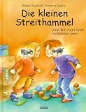 Die kleinen Streithammel