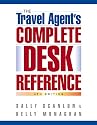 The Travel Agent's Complete Desk Reference, 4th Edition