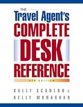 The Travel Agent's Complete Desk Reference, 4th Edition